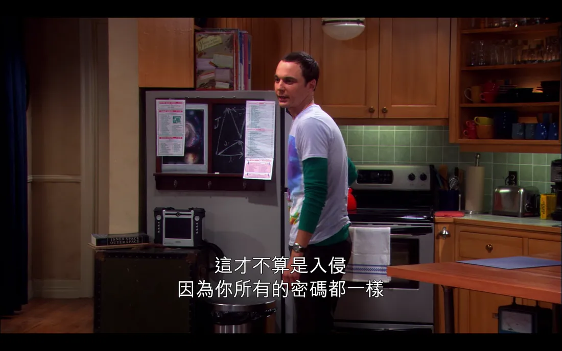 這才不算是入侵，因為你所有的密碼都一樣 - 宅男行不行 The Big Bang Theory S02E09, S09E09